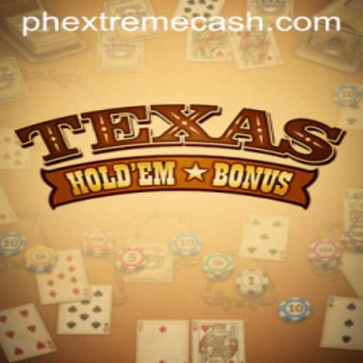 Discovering Texas Hold'em Bonus: Unveiling Extreme Cash Opportunities